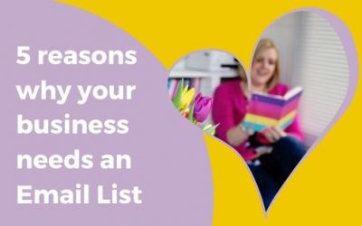 5 REASONS WHY your business needs an Email List
