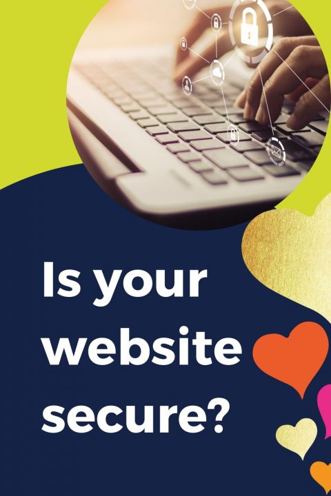 HOW TO Keep Your Website Secure In 2020 - Happy Heart Online Marketing